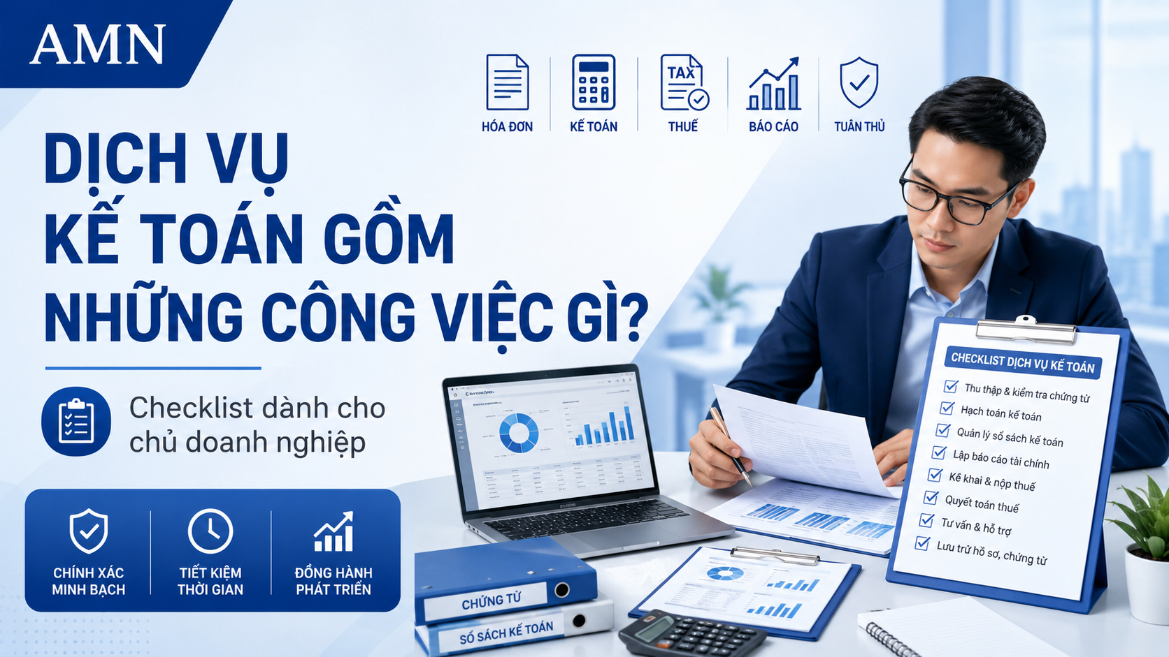 Dịch vụ kế toán gồm những công việc gì? Checklist dành cho chủ doanh nghiệp
