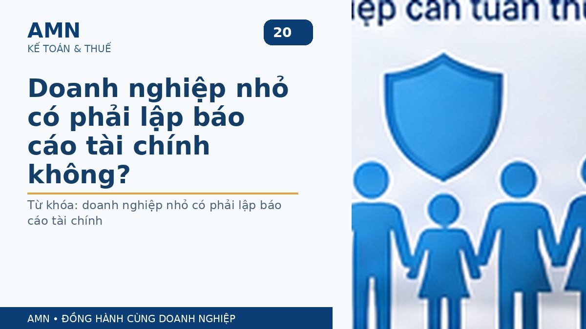 Doanh nghiệp nhỏ có phải lập báo cáo tài chính không?